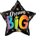 Dream Big 18 Inch Mylar #180
