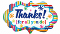 Thanks For All You Do! Large Mylar #368