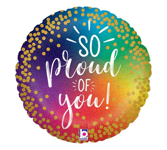 So Proud of You 18 Inch Mylar #89